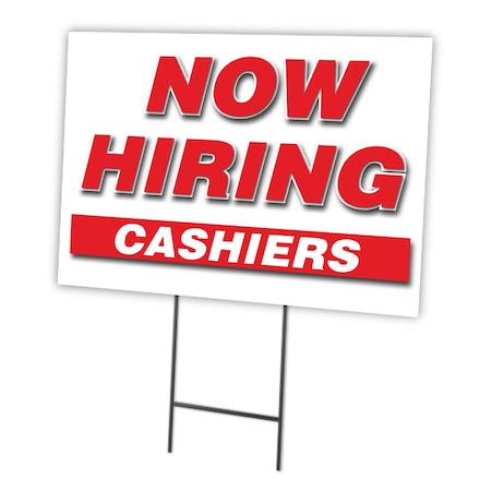 Signmission Now Hiring Cashiers Yard Sign & Stake outdoor plastic coroplast window, C-1216 CASHIERS C-1216 CASHIERS